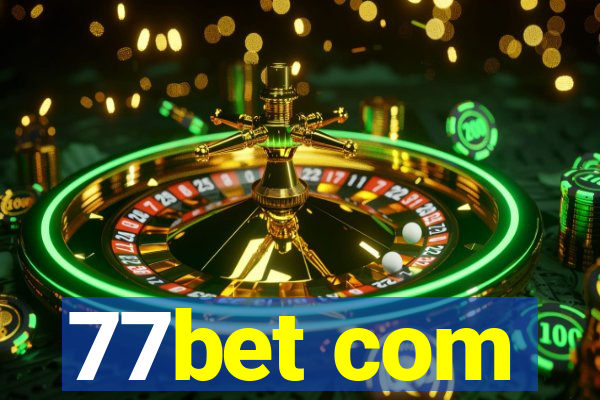 77bet com